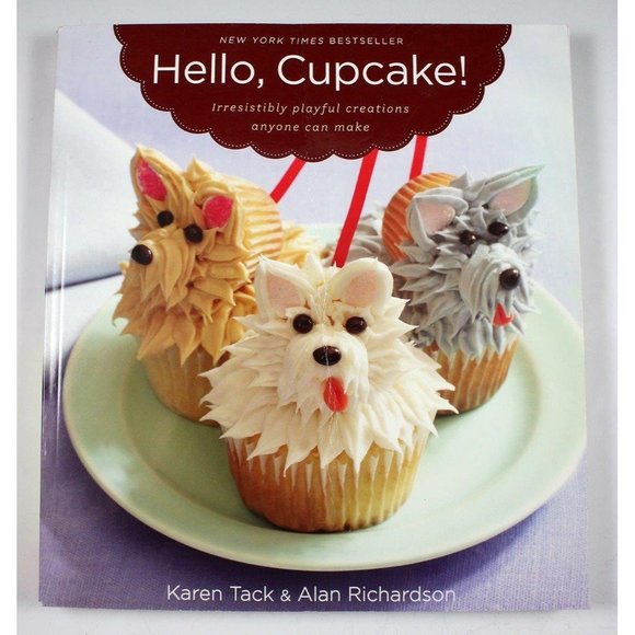 Hello, Cupcake! Irresistibly Playful Creations Anyone Can Make 2008 PB - Picture 1 of 9